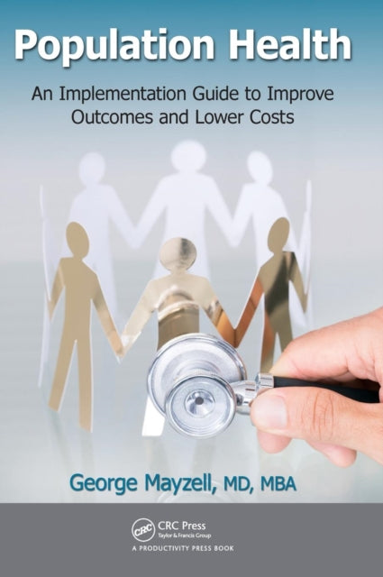 Book cover of: Population Health. By: Mayzell, , MBA, George