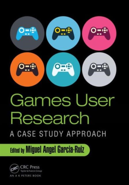 Book cover of: Games User Research. By: Miguel Angel Garcia-Ruiz