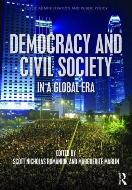 Book cover of: Democracy and Civil Society in a Global Era. By: Scott Nicholas Romaniuk