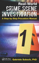 Book cover of: Real-World Crime Scene Investigation. By: Gabriele Suboch