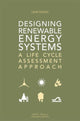 Book cover of: Designing Renewable Energy Systems. By: Leda Gerber