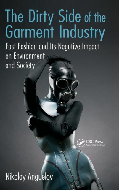 Book cover of: Dirty Side of the Garment Industry. By: Nikolay Anguelov