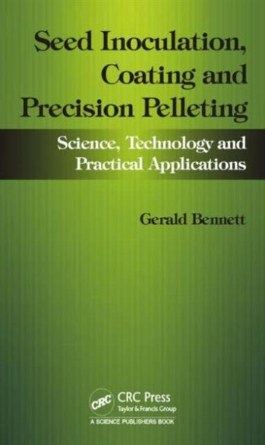 Book cover of: Seed Inoculation, Coating and Precision Pelleting. By: Gerald M. Bennett