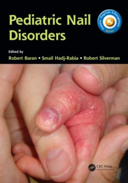 Book cover of: Pediatric Nail Disorders. By: Robert Baran