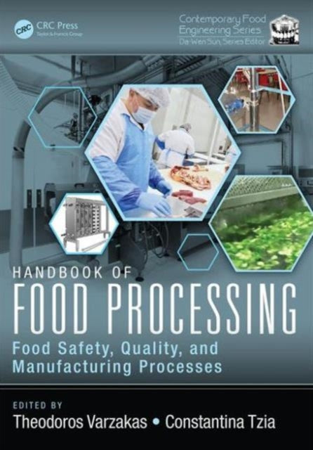 Book cover of: Handbook of Food Processing. By: Theodoros Varzakas
