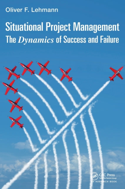 Book cover of: Situational Project Management. By: Oliver F. Lehmann