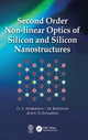 Book cover of: Second Order Non-linear Optics of Silicon and Silicon Nanostructures. By: O. A. Aktsipetrov