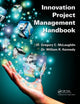 Book cover of: Innovation Project Management Handbook. By: Gregory C. McLaughlin