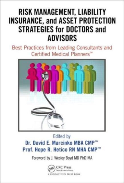Book cover of: Risk Management, Liability Insurance, and Asset Protection Strategies for Doctors and Advisors. By: David E. Marcinko