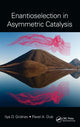 Book cover of: Enantioselection in Asymmetric Catalysis. By: Ilya Gridnev