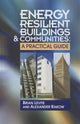 Book cover of: Energy Resilient Buildings and Communities. By: Brian Levite