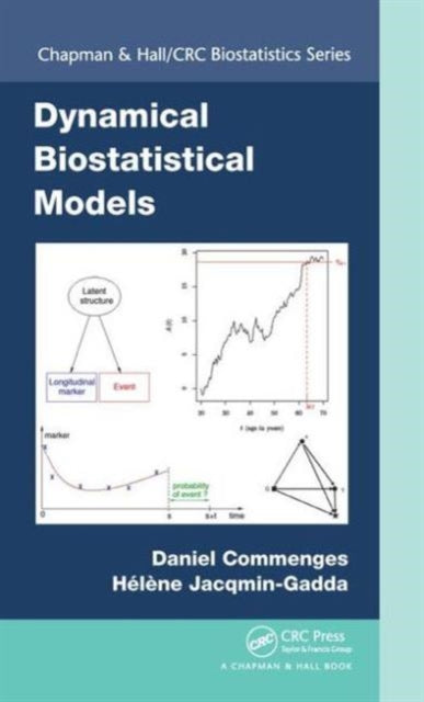 Book cover of: Dynamical Biostatistical Models. By: Daniel Commenges