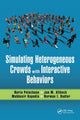 Book cover of: Simulating Heterogeneous Crowds with Interactive Behaviors. By: Nuria Pelechano