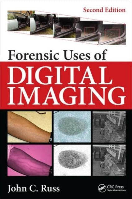 Book cover of: Forensic Uses of Digital Imaging. By: John C. Russ