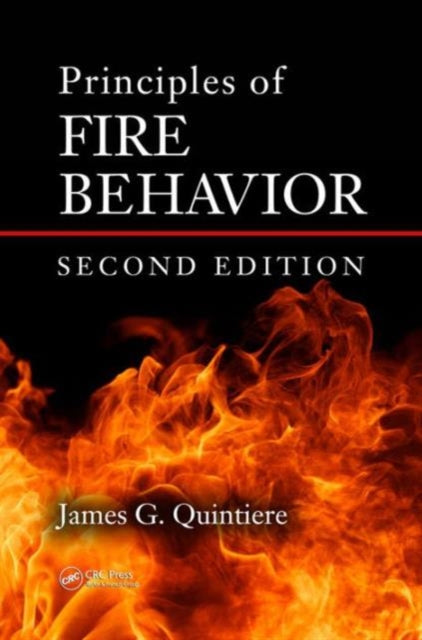 Book cover of: Principles of Fire Behavior. By: James G. Quintiere