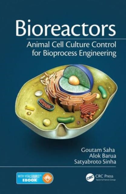 Book cover of: Bioreactors. By: Goutam Saha