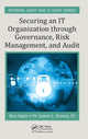 Book cover of: Securing an IT Organization through Governance, Risk Management, and Audit. By: Ken E. Sigler