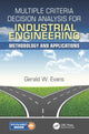 Book cover of: Multiple Criteria Decision Analysis for Industrial Engineering. By: Gerald William Evans