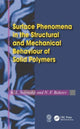 Book cover of: Surface Phenomena in the Structural and Mechanical Behaviour of Solid Polymers. By: Volynskiĭ, A. L.