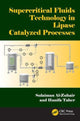 Book cover of: Supercritical Fluids Technology in Lipase Catalyzed Processes. By: Sulaiman Al-Zuhair