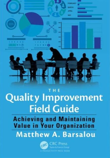 Book cover of: Quality Improvement Field Guide. By: Matthew A. Barsalou