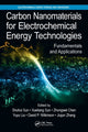Book cover of: Carbon Nanomaterials for Electrochemical Energy Technologies. By: Shuhui Sun
