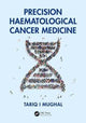 Book cover of: Precision Haematological Cancer Medicine. By: Tariq Mughal