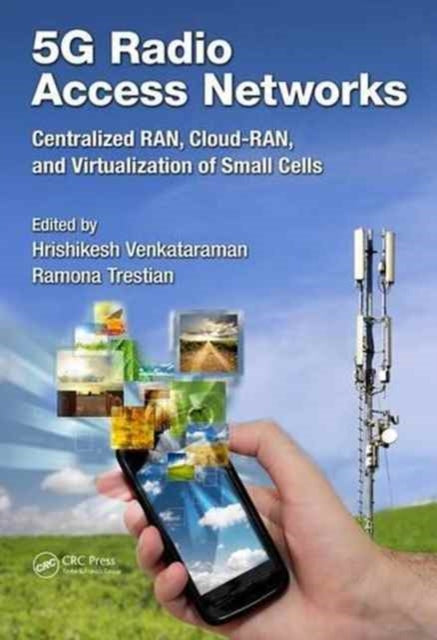 Book cover of: 5G Radio Access Networks. By: Hrishikesh Venkataraman