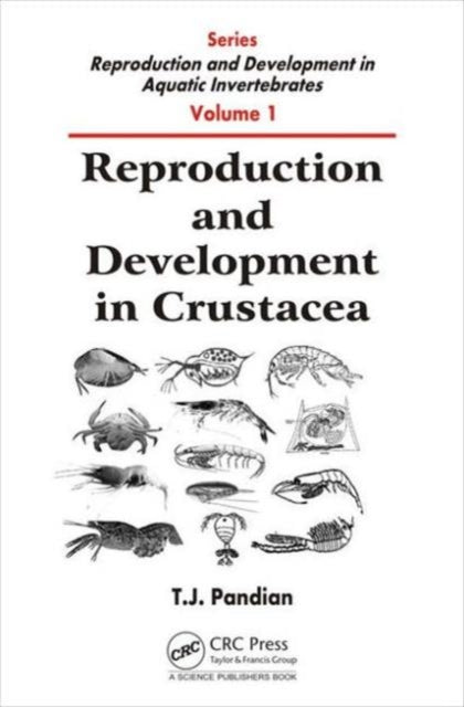 Book cover of: Reproduction and Development in Crustacea. By: T. J. Pandian
