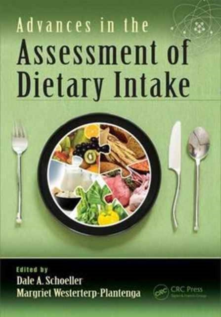 Book cover of: Advances in the Assessment of Dietary Intake.. By: Dale A. Schoeller