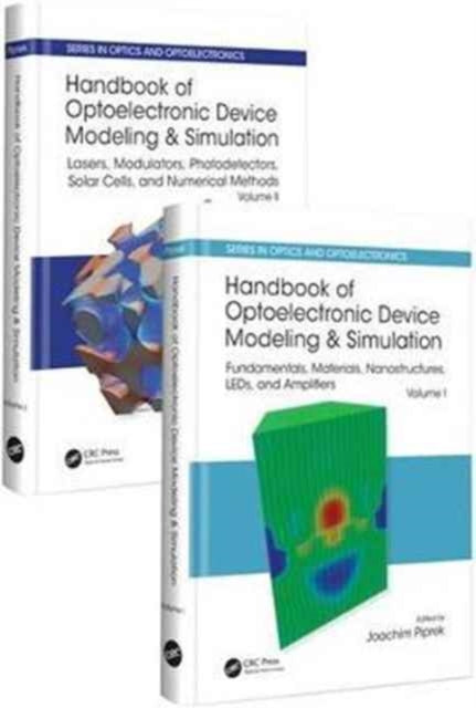 Book cover of: Handbook of Optoelectronic Device Modeling and Simulation (Two-Volume Set). By: Joachim Piprek