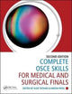 Book cover of: Complete OSCE Skills for Medical and Surgical Finals. By: Kate Tatham