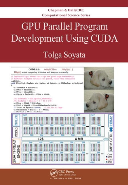 Book cover of: GPU Parallel Program Development Using CUDA. By: Tolga Soyata