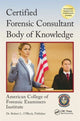 Book cover of: Certified Forensic Consultant Body of Knowledge. By: Center for National Threat Assessment Inc. Staff