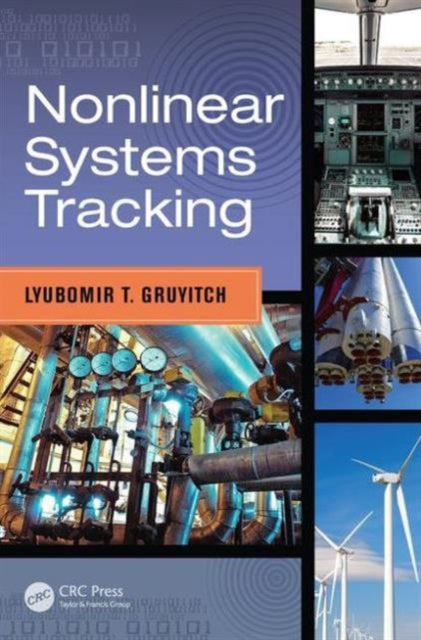 Book cover of: Nonlinear Systems Tracking. By: Lyubomir T. Gruyitch