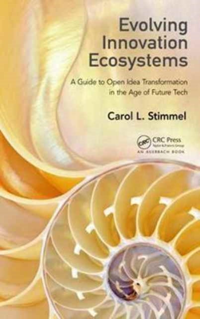Book cover of: Evolving Innovation Ecosystems. By: Carol L. Stimmel