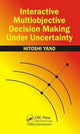 Book cover of: Interactive Multiobjective Decision Making Under Uncertainty. By: Hitoshi Yano