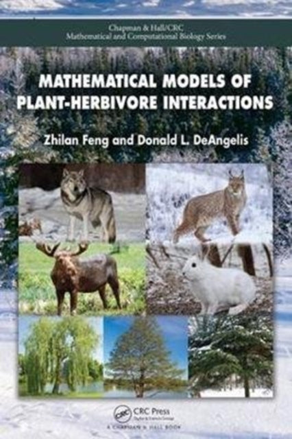 Book cover of: Mathematical Models of Plant-Herbivore Interactions. By: Zhilan Feng