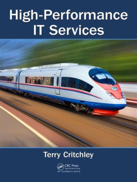 Book cover of: High-Performance IT Services. By: Terry Critchley