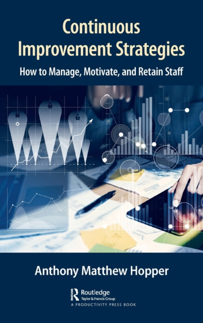 Book cover of: Continuous Improvement Strategies. By: Anthony Matthew Hopper