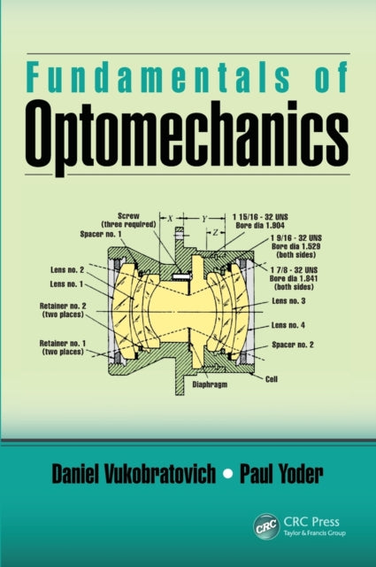 Book cover of: Fundamentals of Optomechanics. By: Daniel Vukobratovich