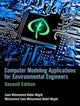 Book cover of: Computer Modeling Applications for Environmental Engineers. By: Isam Muhammad Abd al-Majid