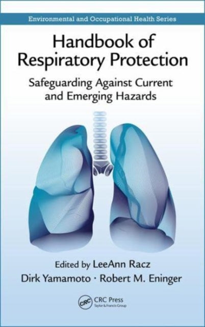 Book cover of: Handbook of Respiratory Protection. By: LeeAnn Racz