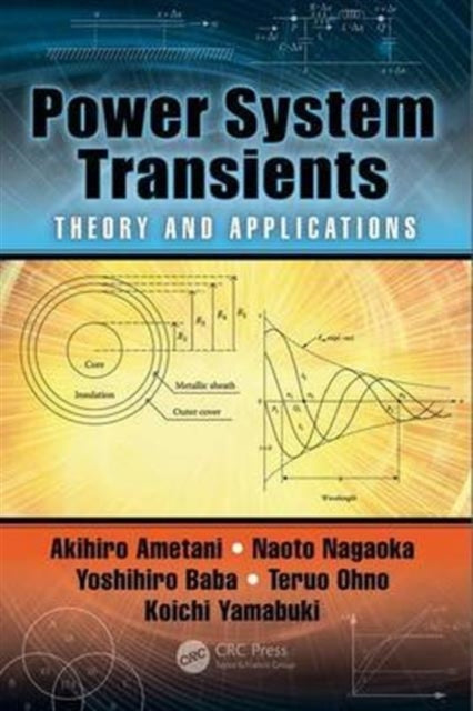 Book cover of: Power System Transients. By: Akihiro Ametani