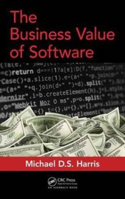 Book cover of: Business Value of Software. By: Michael D. S Harris