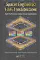 Book cover of: Spacer Engineered FinFET Architectures. By: Sudeb Dasgupta