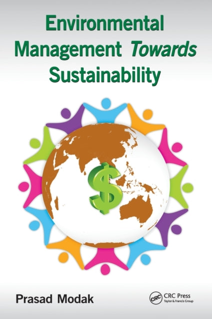 Book cover of: Environmental Management towards Sustainability. By: Prasad Modak