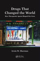 Book cover of: Drugs That Changed the World. By: Irwin w. Sherman