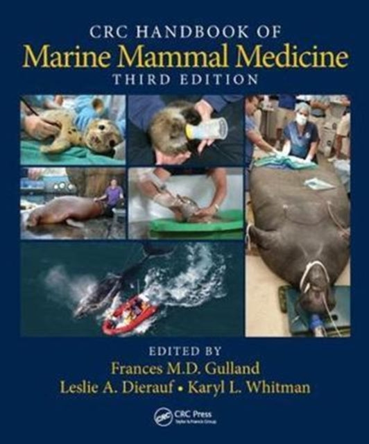 Book cover of: CRC Handbook of Marine Mammal Medicine. By: Leslie A. Dierauf