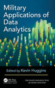 Book cover of: Military Applications of Data Analytics. By: Kevin Huggins
